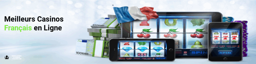 Meilleurs Casinos Français en Ligne